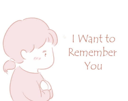I Want To Remember You